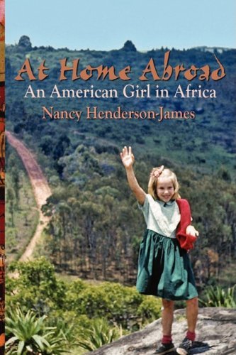 Cover for Nancy Henderson-james · At Home Abroad: an American Girl in Africa (Taschenbuch) (2009)