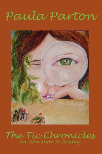 Cover for Paula Parton · The Tic Chronicles (Innbunden bok) (2007)