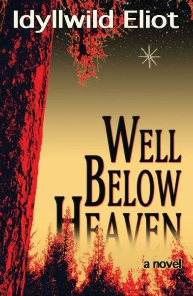Cover for Idyllwild Eliot · Well Below Heaven (Paperback Book) (2019)