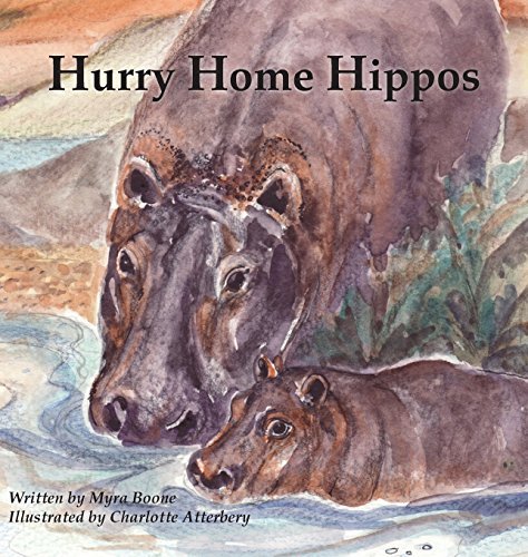 Cover for Myra Boone · Hurry Home Hippos (Hardcover bog) (2014)