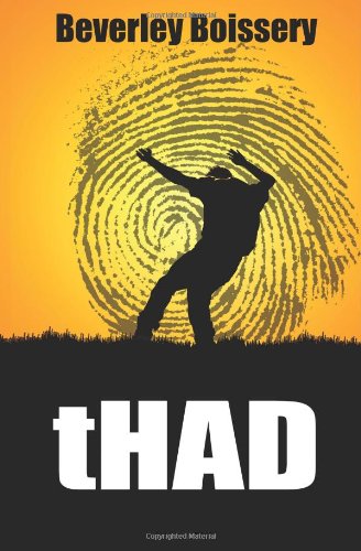 Thad (Wahmurra) (Volume 2) - Beverley Boissery - Kirjat - WESBROOK BAY BOOKS - 9780987937674 - maanantai 20. tammikuuta 2014