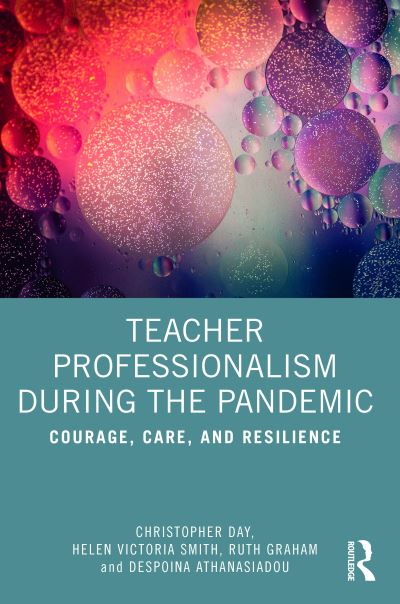 Cover for Christopher Day · Teacher Professionalism During the Pandemic: Courage, Care and Resilience (Taschenbuch) (2023)