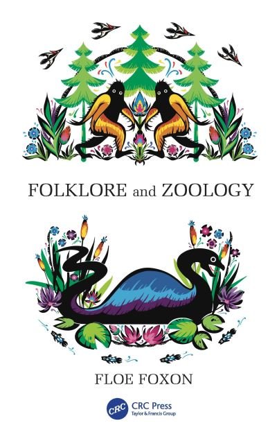 Cover for Foxon, Floe (Folk Zoology Soc., PA) · Folklore and Zoology (Hardcover Book) (2024)