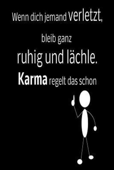 Cover for Kariert - Karo Diary · Wenn dich jemand verletzt, bleib ganz ruhig und lächle. Karma regelt das schon! (Paperback Book) (2019)