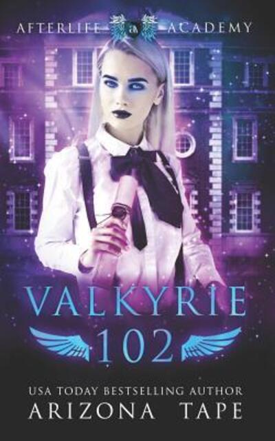 Cover for Arizona Tape · Valkyrie 102 (Paperback Book) (2019)