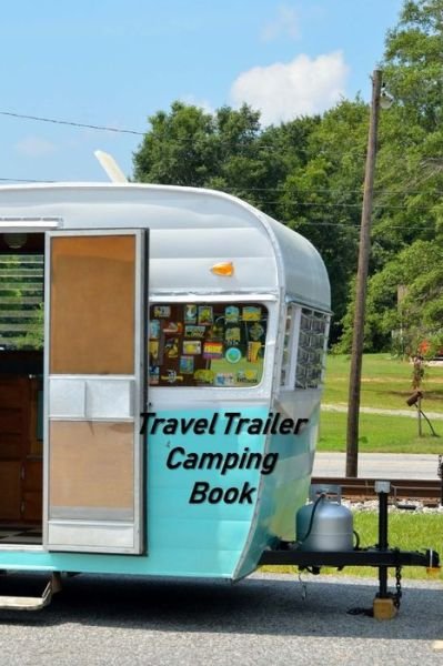 Cover for Don Johnson · Travel Trailer Camping Book (Pocketbok) (2019)