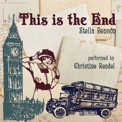 This Is the End - Stella Benson - Music - Spoken Realms - 9781094179674 - July 14, 2020