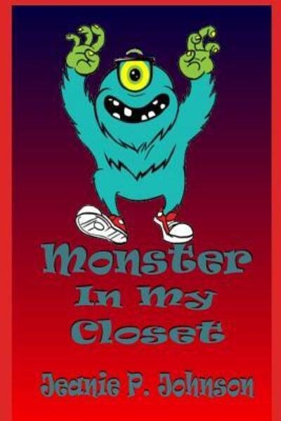 Cover for Jeanie P Johnson · Monster In My Closet (Paperback Bog) (2019)