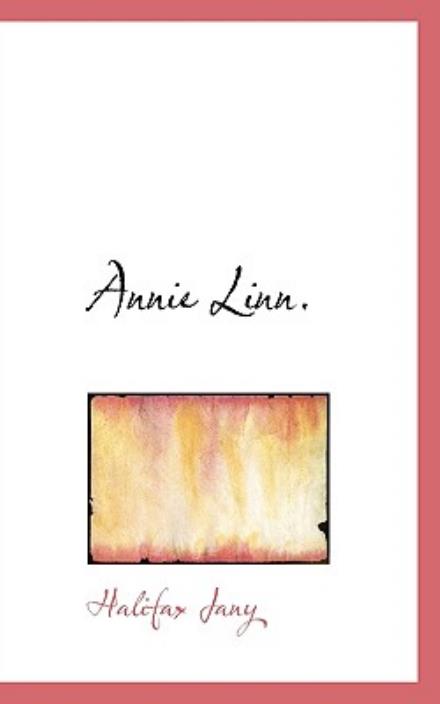 Cover for Halifax Jany · Annie Linn. (Paperback Book) (2009)