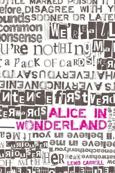 Alice in Wonderland and Through the Looking-Glass - Lewis Carroll - Książki - Lulu Press, Inc. - 9781300951674 - 22 kwietnia 2013