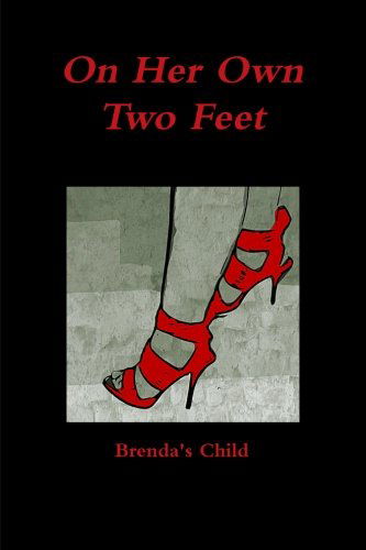 Cover for Brenda's Child · On Her Own Two Feet (Paperback Book) (2013)