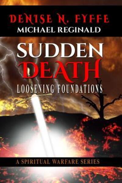 Cover for Poetess Denise N. Fyffe · Sudden Death: Loosening Foundations (Paperback Book) (2016)