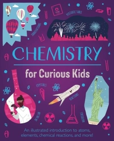 Chemistry for Curious Kids - Lynn Huggins-Cooper - Böcker - Arcturus Publishing - 9781398802674 - 1 september 2021