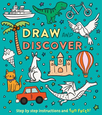 Cover for Corinna Keefe · Draw and Discover: Step by Step Instructions and Fun Facts! (Paperback Book) (2024)