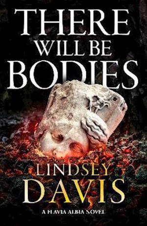 Cover for Lindsey Davis · There Will Be Bodies - Flavia Albia (Paperback Bog) (2025)