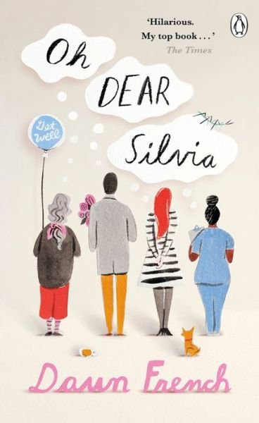 Cover for Dawn French · Oh Dear Silvia: Penguin Picks - Penguin Picks (Paperback Book) (2018)
