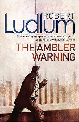 Cover for Robert Ludlum · The Ambler Warning (Paperback Book) (2010)