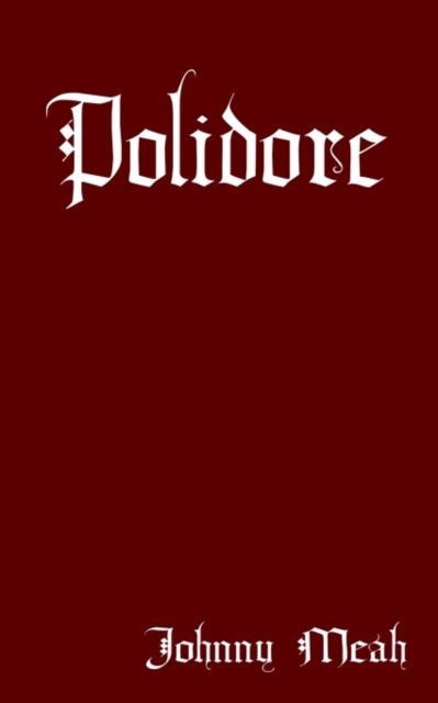 Cover for John Meah · Polidore (Paperback Book) (2003)