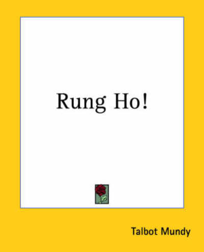 Cover for Talbot Mundy · Rung Ho! (Paperback Bog) (2004)