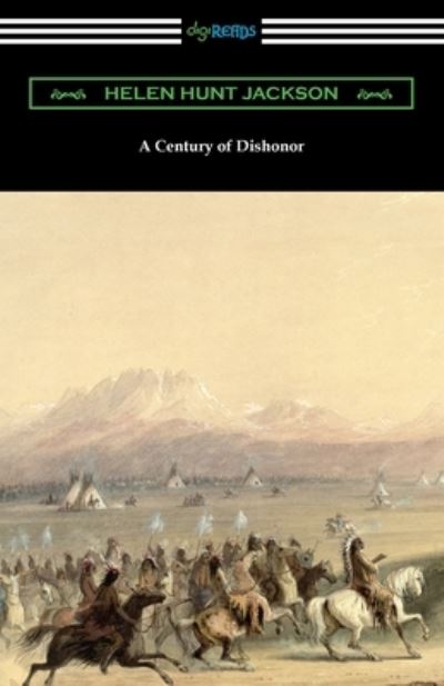 Cover for Helen Hunt Jackson · A Century of Dishonor (Taschenbuch) (2021)