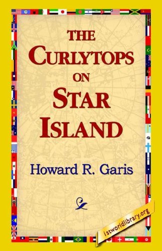 Cover for Howard R. Garis · The Curlytops on Star Island (Innbunden bok) (2006)