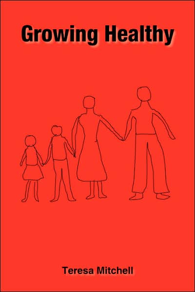 Cover for Teresa Mitchell · Growing Healthy (Paperback Book) (2006)