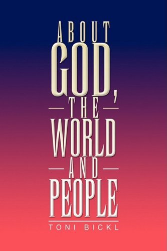 Cover for Toni Bickl · About God, the World and People (Hardcover Book) (2008)