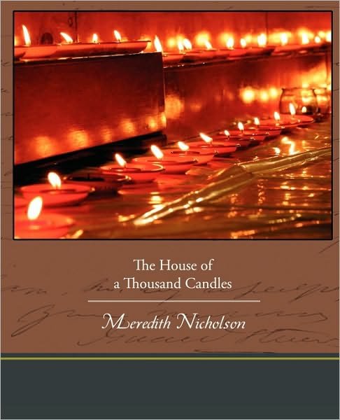 Cover for Meredith Nicholson · The House of a Thousand Candles (Paperback Book) (2009)