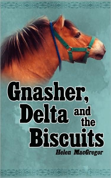 Cover for Helen Macgregor · Gnasher, Delta and the Biscuits (Paperback Book) (2009)