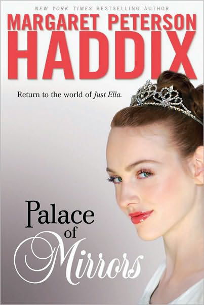 Palace of Mirrors (The Palace Chronicles) - Margaret Peterson Haddix - Livros - Simon & Schuster Books for Young Readers - 9781442406674 - 9 de fevereiro de 2010