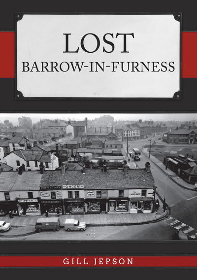 Cover for Gill Jepson · Lost Barrow-in-Furness - Lost (Paperback Book) (2019)