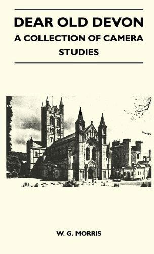 Cover for W. G. Morris · Dear Old Devon - a Collection of Camera Studies (Hardcover Book) (2010)