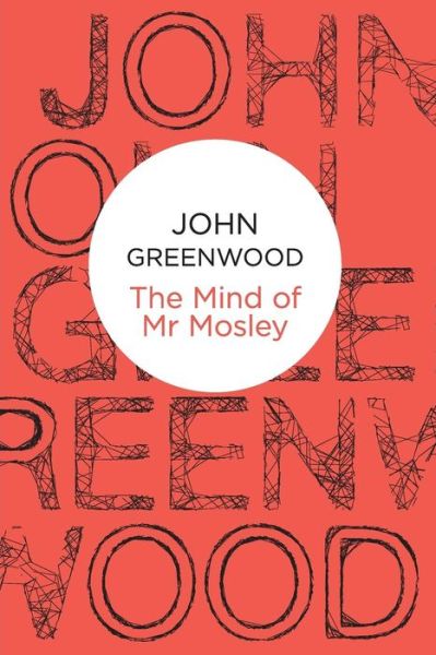 Cover for John Greenwood · The Mind of Mr Mosley - Inspector Mosley (Paperback Book) (2012)