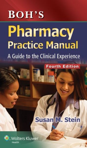 Cover for Sue Stein · Boh's Pharmacy Practice Manual: A Guide to the Clinical Experience (Hardcover Book) (2014)