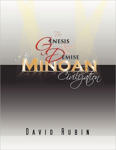 Cover for David Rubin · The Genesis and Demise of the Minoan Civilization (Paperback Book) (2011)