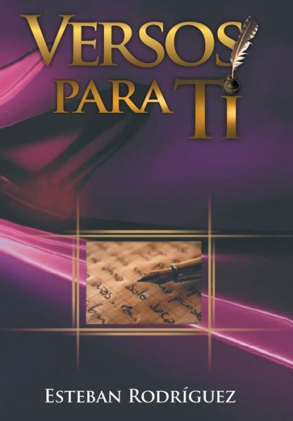 Cover for Esteban Rodriguez · Versos Para Ti (Hardcover Book) (2013)