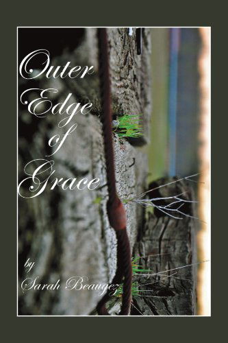 Cover for Sarah Beaugez · Outer Edge of Grace (Paperback Book) (2011)