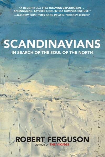 Cover for Robert Ferguson · Scandinavians In Search of the Soul of the North (Paperback Bog) (2018)