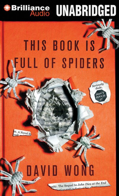 Cover for David Wong · This Book is Full of Spiders: Seriously, Dude, Don't Touch It (CD) (2013)