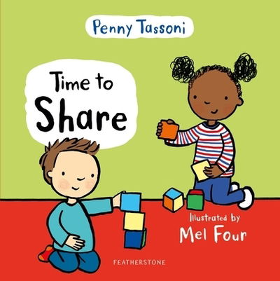 Cover for Penny Tassoni · Time to Share: Show your child what a lovely thing sharing can be - Time to.... (Hardcover Book) (2019)