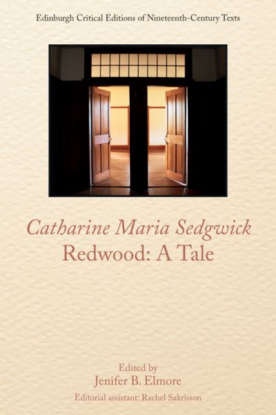 Cover for Catharine Sedgwick · Redwood: a Tale - Edinburgh Critical Editions of Nineteenth-Century Texts (Hardcover Book) (2021)