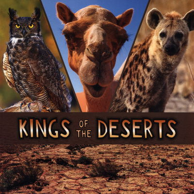 Cover for Lisa J. Amstutz · Kings of the Deserts - Animal Rulers (Paperback Book) (2018)