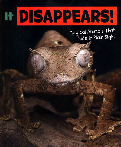 It Disappears!: Magical Animals That Hide in Plain Sight - Magical Animals - Potts, Nikki (Digital Assoc. Editor) - Livres - Capstone Global Library Ltd - 9781474751674 - 4 avril 2019