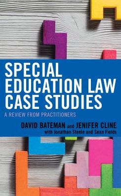 Cover for Bateman, David F., American Institutes for Research · Special Education Law Case Studies: A Review from Practitioners (Inbunden Bok) (2018)