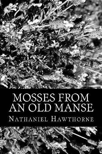 Mosses from an Old Manse - Nathaniel Hawthorne - Kirjat - CreateSpace Independent Publishing Platf - 9781478328674 - sunnuntai 29. heinäkuuta 2012