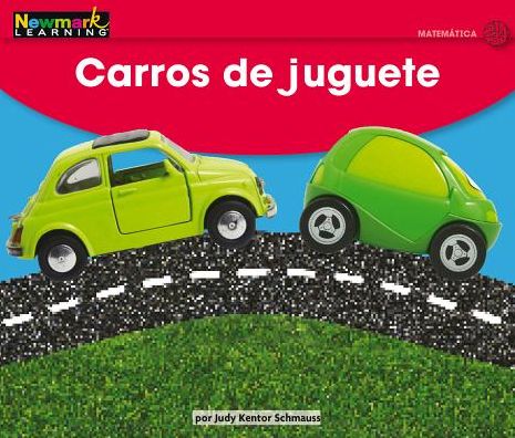 Cover for Newmark Learning · Carros de Juguete Leveled Text (Paperback Book) (2019)