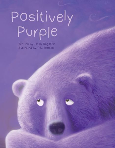 Cover for Linda Ragsdale · Positively Purple (Book) (2019)