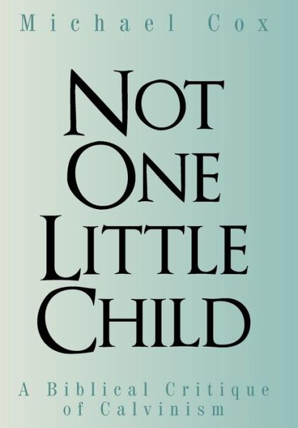 Cover for Michael Cox · Not One Little Child (Inbunden Bok) (2016)