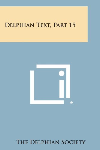 Cover for The Delphian Society · Delphian Text, Part 15 (Paperback Book) (2013)