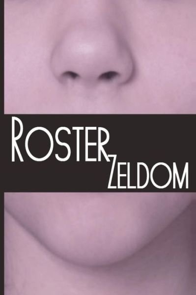 Cover for Zeldom · Roster (Taschenbuch) (2013)